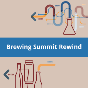2025 Brewing Summit Rewind